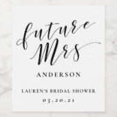 Moderne kalligrafie Future Mrs. Vrijgezellenfeest Wijn Etiket (Enkel label)