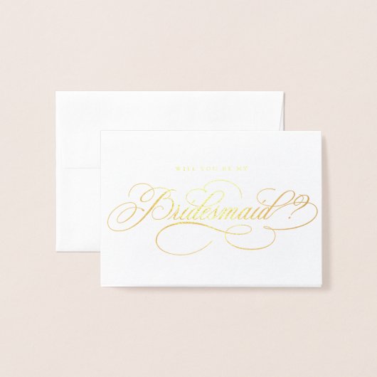 Moderne kalligrafie Gold Wil je mijn bruidsmeisje  Folie Kaarten (Voorkant met envelop)