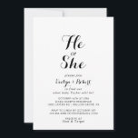 Moderne kalligrafie Hij of zij laat zien Kaart<br><div class="desc">Deze moderne kalligrafie die hij of zij laat zien,  is perfect voor een eenvoudige viering van het baby shower. Het ontwerp kenmerkt een mooie doopvont in een witte achtergrond om uw gebeurtenis te belichamen.</div>