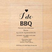 Moderne kalligrafie ik doe BBQ bruidsuitnodiging  Acryl Uitnodigingen (Voorkant)