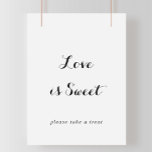 Moderne kalligrafie Love Is Sweet bord Poster<br><div class="desc">Dit moderne kalligrafiebord met de tekst love is sweet is perfect voor een rustieke bruiloft of bruidsfeest. Het simpele en elegante ontwerp bevat klassieke en fancy script typografie in zwart en wit.</div>