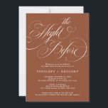 Moderne kalligrafie terracotta de avond ervoor kaart<br><div class="desc">Een tijdloze en elegante repetitie dineruitnodiging met verfijnd kalligrafiescript op een klassieke witte achtergrond,  perfect voor een formele en verfijnde huwelijksviering. Voor maatwerk of extra producten met dit ontwerp,  neem dan gerust contact met mij op.</div>