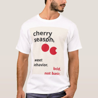 Moderne Kersen Seizoen Quote - Krachtig Rood & Crè T-shirt