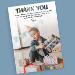 Moderne Kinder foto Birthday | Hartelijk dank Bedankkaart<br><div class="desc">Stuur een extra speciale dank aan uw gasten, bedankt hen voor het bijwonen van uw feest en dankbaarheid voor hun geschenken. Met je favoriete foto van je verjaardag/christenen/baby shower/feestje met een speelse tekst die "BEDANKT JULLIE" en "Ik heb ook van de cake en de cadeaus genoten, maar mijn favoriete deel...</div>