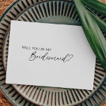 Moderne Klassieke bruiloft Bridesmaid-Kaart Kaart<br><div class="desc">Deze moderne klassieke bruidbruidbruidskaart is perfect voor je elegante moderne bruiloft. Dit ontwerp is voorzien van een zwarte eenvoudige kalligrafie die op een neutrale heldere witte achtergrond is geplaatst en die past bij uw klassieke bruiloft of een minimalistische boho bruiloft in de lente, de zomer, de herfst of de winter....</div>