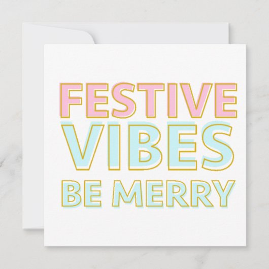 Moderne Kleurrijke Feestelijke Vibes Be Merry Feestdagenkaart (Voorkant)