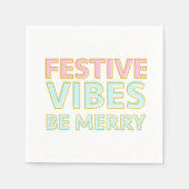 Moderne Kleurrijke Feestelijke Vibes Be Merry Servet (Voorkant)
