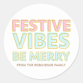 Moderne kleurrijke feestelijke vibes zijn vrolijk  ronde sticker
