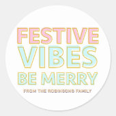 Moderne kleurrijke feestelijke vibes zijn vrolijk ronde sticker (Voorkant)