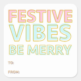 Moderne kleurrijke feestelijke vibes zijn vrolijk  vierkante sticker