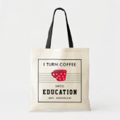 Moderne koffie in onderwijsleraar Gift Black Tote Bag (Voorkant)