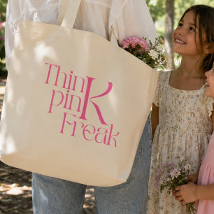 Moderne Krachtige 'Think Pink Freak' Typografie Grote Tote Bag