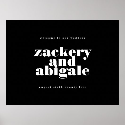 Moderne Krachtige Zwarte Witte Welkom Bruiloft Poster (Voorkant)