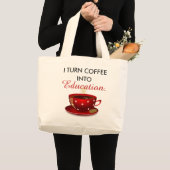 Moderne leraar koffie in het onderwijs grote tote bag (Voorkant (product))