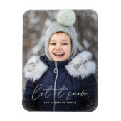 Moderne Let it Snow Script Foto Magneet (Verticaal)
