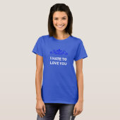 Moderne Liefde Haat Bericht en Bloem Vector T-shirt (Voorkant volledig)