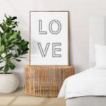 Moderne liefde | Monochrome citaat Kunstendy stijl Poster<br><div class="desc">Eenvoudig,  stijlvol 'Love' citeert een poster voor wandafdrukken met een moderne dubbele lijn typografie in zwart-wit. Minimalistisch,  modern,  monochroom design geïnspireerd door romance,  aanmoediging,  inspiratie,  motivatie,  familie,  vriendschap en vriendelijkheid.</div>