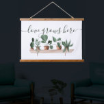 Moderne liefdesquote planten waterverf illustratie hangend wandkleed<br><div class="desc">Een coole en moderne liefdesquote planten waterverf illustratie met verschillende geschilderde planten op een plank,  cactus,  monstera en andere sachen. Een tropische en exotische aanraking met een editable citaat de liefde van het gezegde groeit hier in een elegante en moderne manuscriptkalligrafie.</div>