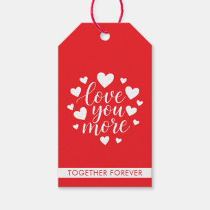 Moderne 'Love You More' Quote Witte Harten Cadeaulabel