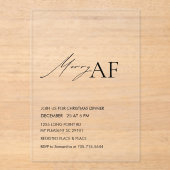 Moderne “Merry AF” Kerstfeestviering Acryl Uitnodigingen (Voorkant)