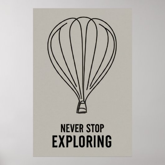 Moderne minimalisme Stop nooit met ontdekken Poster (Voorkant)