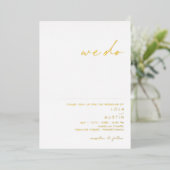 Moderne Minimalist | Goud We Do Echt Trouwen Folie Uitnodiging (Staand Voorkant)
