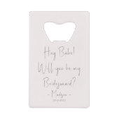 Moderne minimalistische bruidsmeisje voorstel scri creditkaart flessenopener (Voorkant)