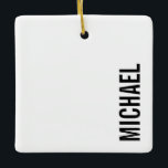 Moderne Minimalistische Gepersonaliseerde Naam Keramisch Ornament<br><div class="desc">Moderne minimalistische ontwerp met een gepersonaliseerde naam in een moderne,  vette schreefloze letterstijl.</div>