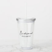 Moderne minimalistische kalligrafie-inktbridesmaïd acryl drinkbeker (Voorkant)