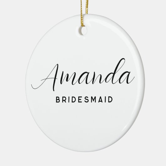 Moderne Minimalistische Script Bruidsmeisje Keramisch Ornament (Links)