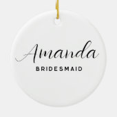 Moderne Minimalistische Script Bruidsmeisje Keramisch Ornament (Achterkant)