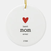 Moderne Moederdag Cadeau Aangepast Beste Mam ooit Keramisch Ornament (Voorkant)
