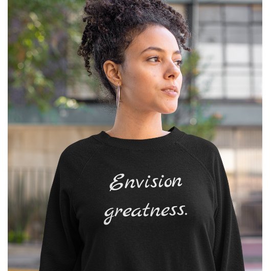 Moderne Motivatie Envision Greatness-typografie Trui