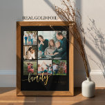 Moderne multi-fotocollage-familiemanuscript folie afdrukken<br><div class="desc">Elegant modern familie gouden folie handgeschreven kalligrafie script met zes aangepaste foto's massief zwart keepsake poster sjabloon.             Houd er rekening mee dat de achtergrondkleur veranderlijk is. Als u de optie AANPASSEN hebt geselecteerd,  kunt u het zwart door een andere kleur vervangen.</div>