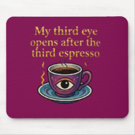 Moderne Mystieke Koffie Kunst Mijn derde oog colle Muismat