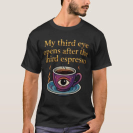 Moderne Mystieke Koffie Kunst Mijn derde oog colle T-shirt