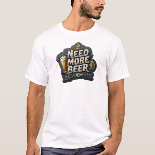 Moderne NEED MORE BEER 3D tekst kunst T-shirt (Voorkant)