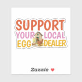 Moderne ondersteuning lokale ei dealer kippenhok sticker (Vel)