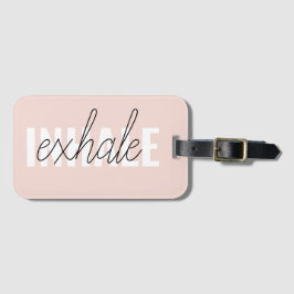 Moderne Pastel Roze Inhale Exhale Quote Bagagelabel