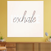Moderne Pastel Roze Inhale Exhale Quote Canvas Afdruk (Insitu (Woonkamer))