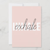Moderne Pastel Roze Inhale Exhale Quote Feestdagenkaart (Voorkant)
