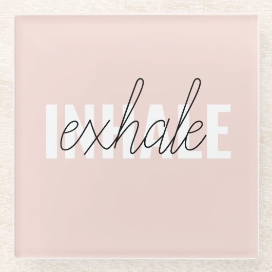 Moderne Pastel Roze Inhale Exhale Quote Glazen Onderzetter (Voorkant)
