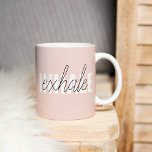 Moderne Pastel Roze Inhale Exhale Quote Koffiemok<br><div class="desc">Moderne Pastel Roze Inhale Exhale Quote</div>