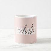 Moderne Pastel Roze Inhale Exhale Quote Koffiemok (Center)