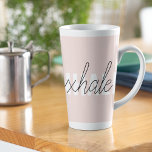 Moderne Pastel Roze Inhale Exhale Quote Latte Mok<br><div class="desc">Moderne Pastel Roze Inhale Exhale Quote</div>