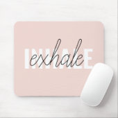 Moderne Pastel Roze Inhale Exhale Quote Muismat (Met muis)