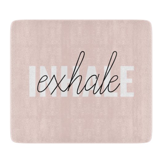 Moderne Pastel Roze Inhale Exhale Quote Snijplank (Voorkant)