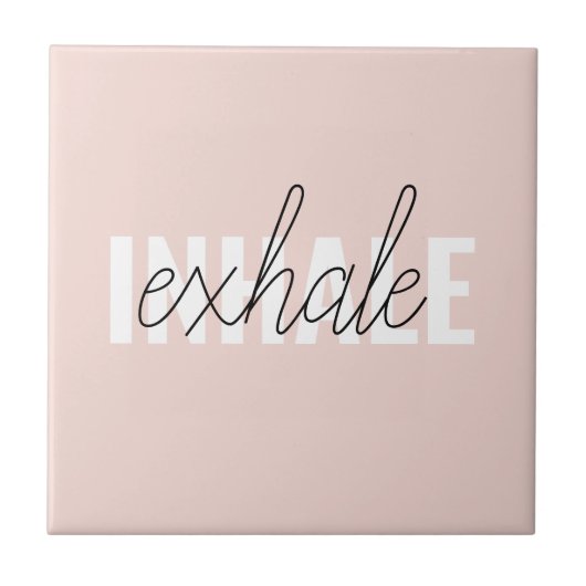 Moderne Pastel Roze Inhale Exhale Quote Tegeltje (Voorkant)