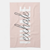 Moderne Pastel Roze Inhale Exhale Quote Theedoek (Verticaal)