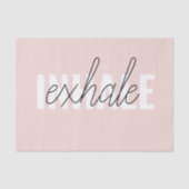 Moderne Pastel Roze Inhale Exhale Quote Tissuepapier (Voorkant)